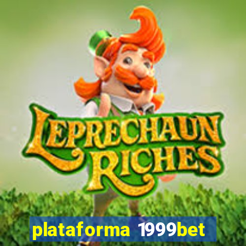 plataforma 1999bet